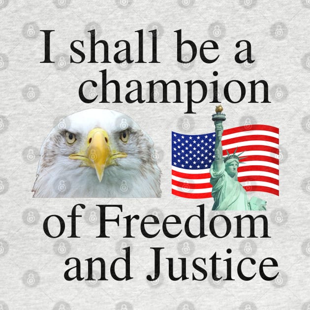 I shall be a champion of Freedom and Justice by blueversion